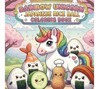 Rainbow Unicorn Japanese Rice Ball: coloring book