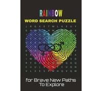 Rainbow Word Search Puzzle Book: Easy to Read Word Searches about Colorful Journeys Through Pride, Identity, Community, Love, Unity and More | 6x9 ... for Holidays, Vacations and Free Times
