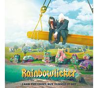 Rainbowlicker - I Saw the Light, But Turned It