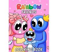 Rainbows and Friends Coloring Book: Coloring Book For Kids, Ages 4-8, Ages 8-12 and Adults With 50+ High Quality Coloring Pages | Great Gift Holidays for Children