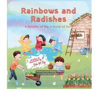 Rainbows And Radishes: STEM nature story for Preschoolers & Montessori Early Readers (The Love That Built Me)
