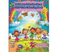 Rainbows & Rucksacks: A Girls’ Club Colouring Book.: A Fun, Outdoor-Themed Colouring Adventure with 20 Simple, Bold Illustrations for Brave Girls Ages 4 to 7