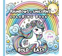 Rainbows & Unicorns: Bold & Easy Coloring Book for adults & kids (Jai Yoga Art - books for chldrens & teens)
