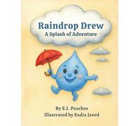 Raindrop Drew: A Splash of Adventure: Fun Learning Edition (Raindrop Drew Adventures)