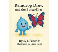 Raindrop Drew and the Butterflies (Raindrop Drew Adventures)