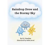 Raindrop Drew and the Stormy Sky (Raindrop Drew Adventures)