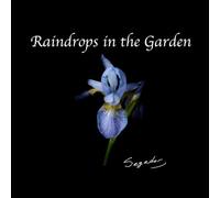 Raindrops in the Garden