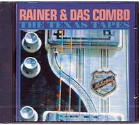 Rainer & Das Combo - The Texas Tapes
