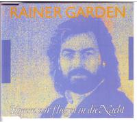 Rainer Garden - Komm Wir Fliegen In Die Nacht (x2+1)