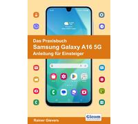 Rainer Gievers Das Praxisbuch Samsung Galaxy A16 5G - Anleitung fü (Tapa blanda)