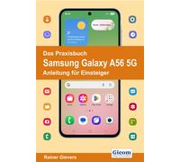 Rainer Gievers Das Praxisbuch Samsung Galaxy A56 5G - Anleitung fü (Tapa blanda)