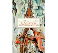 Rainer Maria Ri Die Aufzeichnungen des Malte Laurids Brigge: Über (Tapa blanda)