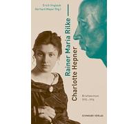 Rainer Maria Rilke - Charlotte Hepner: Briefwechsel 1915-1916