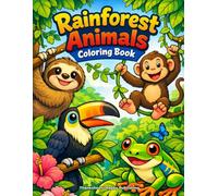 Rainforest Animals Coloring Book: rainforest animals coloring book for kids - 30 big, simple jungle pages for ages 4-8