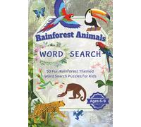 Rainforest Animals Word Search Puzzle Book: Word Searches with Easy to Read Print about Animals, Nature, Plants and More | 6x9 inches, 100 pages | 50 ... Adventures Word Search Puzzle Books for Kids)