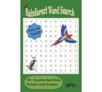 Rainforest Word Search for Kids and Adults: Explore the Wonders of the Rainforest! | 6x9 110 pages | 50+ Puzzles and Easy to Read!