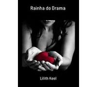 Rainha Do Drama (ebook)