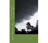 Rainia despues del Apocalipsis: La Tierra tras la Gran Guerra Global: Volume 1 (Distopía Social)