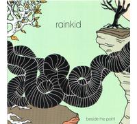Rainkid - Beside the Point
