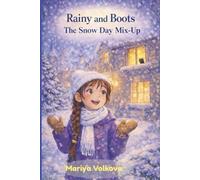 Rainy and Boots: The Snow Day Mix-Up