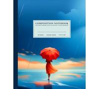 Rainy Beach Stroll Composition Notebook | Serene College-Ruled Notebook: Realistic Painting of Woman with Red Umbrella on Beach | 110 Pages | 7.5" x 9.25" | Perfect for School, Work, or Personal Use