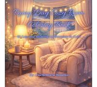 Rainy Day Cozy Room Coloring Book: 50 Relaxing Cozy Rooms to Color on Rainy Days