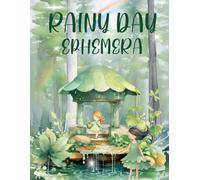 Rainy Day Ephemera Book: High Quality Images Of Animals and Peoples For Paper Crafts, Scrapbooking, Mixed Media, Junk Journals, Collage Art, Artist Trading Cards, and More.