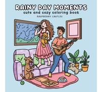 Rainy Day Moments Hygge Coloring Book: A Cozy Hygge Coloring Book | Bold & Easy Coloring Book for Adults, Teens & Kids | Relaxing Rainy Day Scenes for Stress Relief, Relaxation & Cozy Hobbies