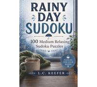 Rainy Day Sudoku: 100 Medium Relaxing Sudoku Puzzles (Rainy Day Puzzles)