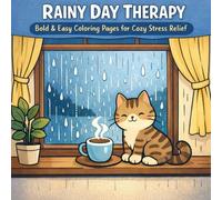 Rainy Day Therapy: Bold & Easy Coloring Pages for Cozy Stress Relief