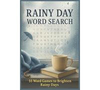 Rainy Day Word Search: 55 Word Games to Brighten Rainy Days: Relaxing and Fun Word Search Puzzles for All Ages