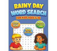 Rainy Day Word Search for Kids Ages 5-10: 100 Easy Indoor, Travel, and Quiet-Time Puzzles With Large Print Letters