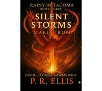 Rainy in Tacoma: Silent Storms - Book 3 (Firebrand Saga)