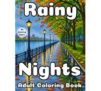 Rainy Nights: Adult Coloring Book Featuring Charming European Streets, Café Lights and Relaxing Evening Escapes