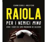 Raiola. Per I Nemici Mino (audiolibro)