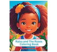 Raisa and The Roses Coloring Book