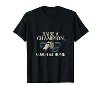 Raise a Champion Coach at Home Sports Parent Novedad Camiseta