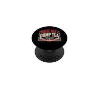 Raise Hell Dump Tea Funny Tea Party 4 de Julio PopSockets PopGrip Adhesivo