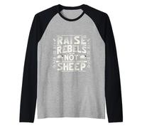 Raise Rebels Not Sheep Motivación independiente |----- Camiseta Manga Raglan