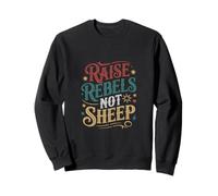Raise Rebels Not Sheep Motivación Independiente - Sudadera