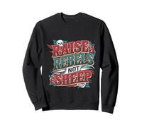 Raise Rebels Not Sheep Motivación independiente ------ Sudadera