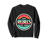 Raise Rebels Not Sheep Motivación independiente |---- Sudadera