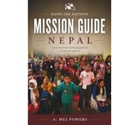 RAISE THE NATIONS MISSION GUIDE: Nepal