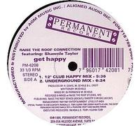 RAISE THE ROOF CONNECTION - RAISE THE ROOF CONNECTION / GET HAPPY