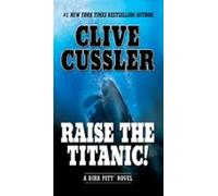 Raise The Titanic! (ebook)