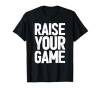 Raise Your Game Inspirational Motivational Inspo Saying Gym Camiseta