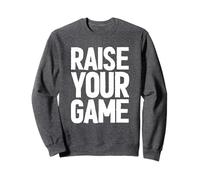 Raise Your Game Inspirational Motivational Inspo Saying Gym Sudadera