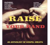 Raise Your Hand: An Anthology of Gospel Greats. CD by Various Artists. VGC. 5060072850366 - Raise Your Hand: An Anthology of Gospel Greats. CD by Various Artists. VGC. 5060072850366
