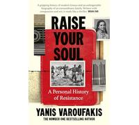 Raise Your Soul: A Personal History of Resistance from the #1 Sunday Times bestselling author