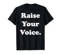 Raise Your Voice Empowerment Inspiration Camiseta